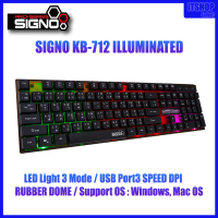 Keyboard (คีย์บอร์ด)  / SIGNO KB-712 ILLUMINATED / LED Light 3 Mode / USB Port / กดได้มากถึง 10 ล้านครั้ง  /  Windows, Mac OS / warranty 6 mont