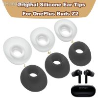 ● Replacement Ear Tips Earbuds Eartips Ear Caps Earplugs For OnePlus Buds Z2 Silicone Ear Pads Plugs in-Ear Headphones Accessories