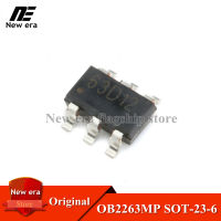 20Pcs Original OB2263MP SOT-23-6 OB2263ซิลค์สกรีน: 63 *** SOT23-6 Power Management ชิปใหม่เดิม