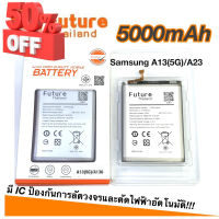 แบตเตอรี่ Samsung A13(5G),A136,A23 ยี่ห้อ future แท้ #แบตมือถือ  #แบตโทรศัพท์  #แบต  #แบตเตอรี  #แบตเตอรี่