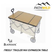 BLACKDEER FREELY TRAILER MAX EXPANSION TABLE  แผ่นพับสำหรับวางบนรถเข็น เพื่อดัดแปลงเป็นโต๊ะแคมปิ้ง เบา ง่าย เคลื่อนย้ายสะดวก