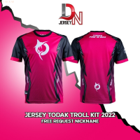 2022 (สต็อกเพียงพอ) Jersey Team Todak Latest Variant Troll Kit (Free Request Nickname)คุณภาพสูง size:S-5XL