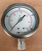 PRESSURE GAUGE " Baumer " - หน้าปัด 4 นิ้ว เกลียว ½ นิ้ว สแตนเลส ตัวบอดี้เป็นสแตนเลส RANGE : 0 – 50  kg