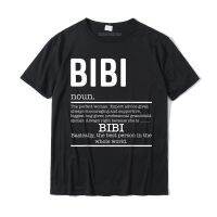 Funny Bibi Definition Grandma Mother Day Gifts T-shirt Camisas Print T-shirts For Men Cotton Tops T Shirt Design High Quality - lor-made T-shirts XS-6XL