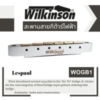 Wilkinson WOGB1 ชุดหย่องหลังกีต้าร์ไฟฟ้า ของแท้100%