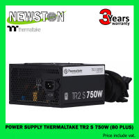 POWER SUPPLY (อุปกรณ์จ่ายไฟ) THERMALTAKE TR2 S 750W (80 PLUS)