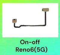 แพรสวิสต์เปิด-ปิด Reno6(5G), on-off Reno6 5G **สินค้าพร้อมส่ง