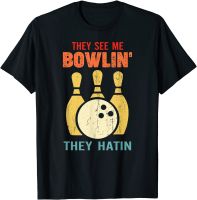 They See Me Bowling They Hatin Shirt Funny Bowler Gift T-Shirt Mens Hot Sale Casual Tops Shirts Cotton Tshirts Family