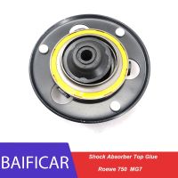 Baificar Brand New High Quality 1 PCS Front Top Ruer Shock Absorber Top Glue For Roewe 750 MG7