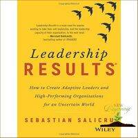 เพื่อคุณ Leadership Results : How to Create Adaptive Leaders and High-Performing Organisations for an Uncertain World พร้อมส่ง