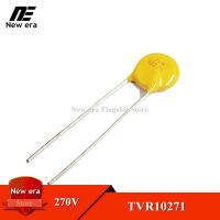 10Pcs TVR 10271 10D271K TVR10271 270V TVR Varistor TVR10271KS42Y ใหม่เดิม