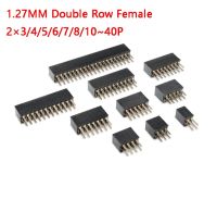 20ชิ้น/ล็อต1.27มมสองแถวหญิงจุ่ม2*3/4/5/6/7/8/10/12/15/20/25/30/40Pin บอร์ด PCB ส่วนหัวของหมุดตรงขั้วต่อหลอดไฟ LED แถวตัวเมียสำหรับ Arduino