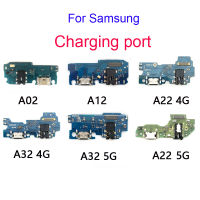 บอร์ดชาร์จพอร์ต Flex พร้อม Fast Charging IC สำหรับ Samsung Galaxy A02 A12 A22 A32 4G 5G