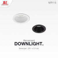 SL LIGHTING โคมไฟดาวน์ไลท์ แบบฝังฝ้า SL-6-578 ทรงกลม เปลี่ยนหลอดง่าย ขั้ว G5.3 MR16