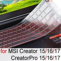 Keyboard Cover for MSI Creator 15 16 17 CreatorPro M15 M16 M17 Z16 Z16P Z17 15M 17M P65 P75 Silicone Protector Skin Case Pro TPU Basic Keyboards