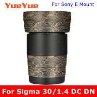 สำหรับ Sigma 30มิลลิเมตร F1.4 DC DN ร่วมสมัยสำหรับ E เมารูปลอกผิวไวนิลห่อฟิล์มกล้องเลนส์ป้องกันสติ๊กเกอร์30 1.4 F 1.4 C