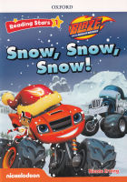 Bundanjai (หนังสือเรียนภาษาอังกฤษ Oxford) Reading Stars 1 Blaze and the Monster Machines Snow Snow Snow (P)