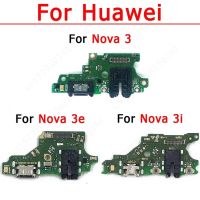 บอร์ดซ่อมโทรศัพท์มือถือ Usb ดั้งเดิมสำหรับ Huawei Nova 3 3E ชาร์จพอร์ต3I อะไหล่ขั้วต่อแท่นชาร์จ Pcb สายเคเบิลซ็อกเก็ตยืดหยุ่นแผ่นริบบิ้น