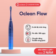 Bàn Chải Điện Oclean Flow Pin 180 Ngày 5 Chế Độ Chải 38000 Lần Chải Phút