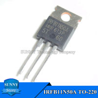 5Pcs IRFB11N50A TO-220 IRFB11N50 TO220 11A/500V MOSFET N-ช่อง