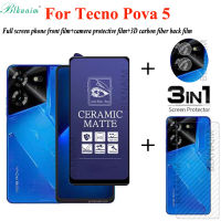 3in1สำหรับ Tecno Pova 5 Matte ฟิล์มกระจกเทมเปอร์เซรามิกป้องกันแสงสีฟ้า Tecno Pova 5เซรามิกเคลือบฟิล์มและฟิล์มด้านหลัง Tecno Pova 5ฟิล์มปกป้องหน้าจอ + ฟิล์มเลนส์ + ฟิล์มด้านหลัง