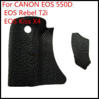 ใหม่หลักด้านหน้าขวาจับยางสำหรับ CANON EOS 550D กบฏ T2I จูบ X4กล้องดิจิตอลส่วนซ่อมเทป