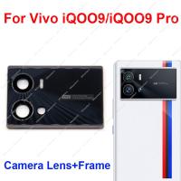 ฝาครอบกระจกเลนส์กล้องด้านหลังสําหรับ VIVO iQOO 9 9 Pro 9pro Back Glass Lens Frame Holder อะไหล่