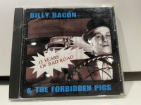 1   CD  MUSIC  ซีดีเพลง    BILLY BACON &amp; THE FORBIDDEN PIGS  13 YEARS OF BAD ROAD      (A11D74)