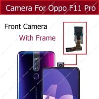 โมดูลกล้องเซลฟี่ด้านหน้าด้านหลังสำหรับ OPPO F11 Pro กล้องยกด้านหน้าด้านหลังหลักพร้อมอะไหล่เฟรม