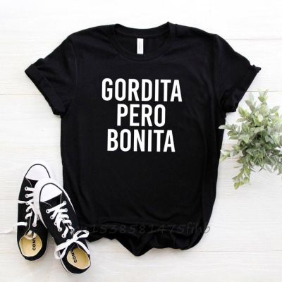 Gordita Pero Bonita Women Tshirt No Fade Premium Casual Funny T Shirt For Lady Girl Woman T-Shirts Graphic Top Tee Customize Ins