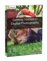 Getting Started in Digital Photography : From Snapshots to Great Shots