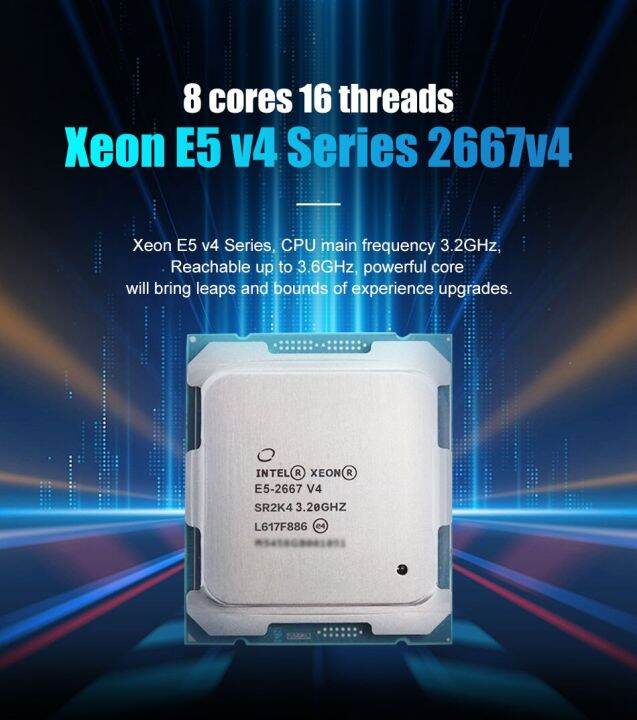 โดยใช้ CPU Intel เดิม E5 2667 V4 3.20GHZ 8-Core 25M E5-2667 DDR4 V4 ...