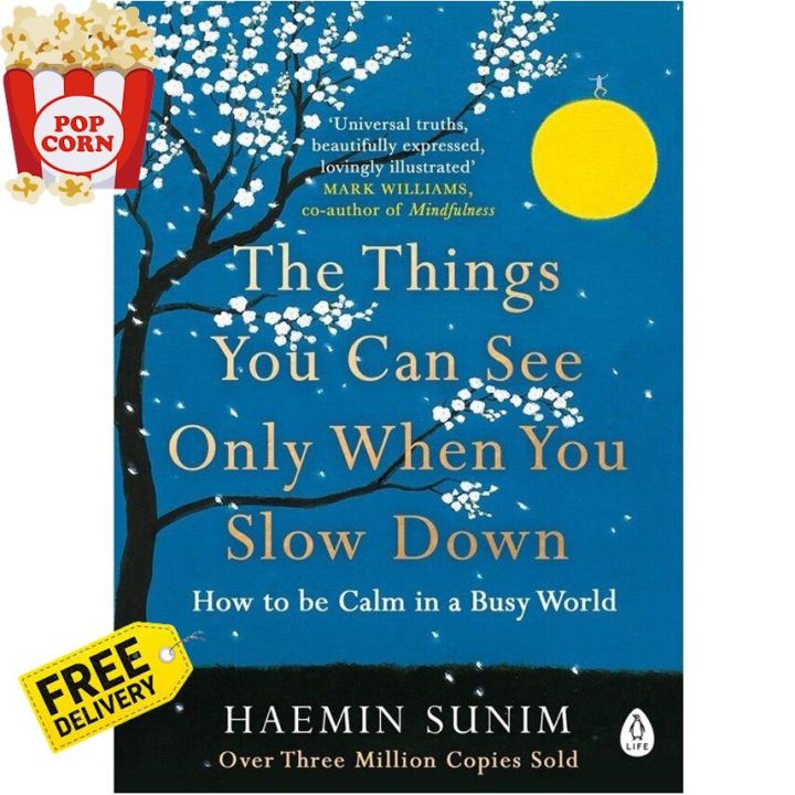 You just have to push yourself ! >>> ร้านแนะนำTHE THINGS YOU CAN SEE ONLY WHEN YOU SLOW DOWN : HOW TO BE CALM IN A BUSY WORLD.