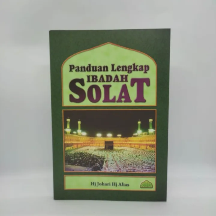 BUKU PANDUAN LENGKAP IBADAH SOLAT | Lazada
