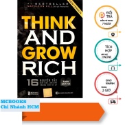 Think and Grow Rich 16 Nguyên tắc nghĩ giàu làm giàu trong thế kỉ 21