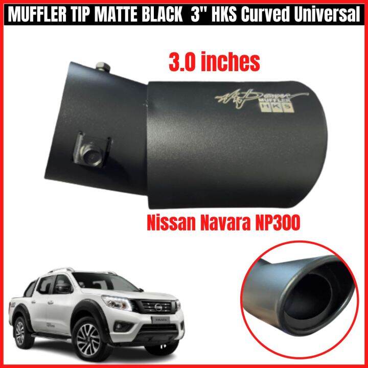 Nissan Navara NP300 MUFFLER TIP MATTE BLACK 3" HKS Curved Universal 3.0