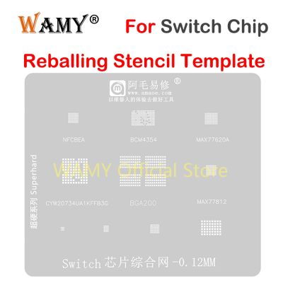 ใหม่ BGA Reballing Stencil Template สําหรับสวิตช์เกม IC Chip BGA200 NFCBEA BCM4354 MAX77620A MAX77812 CYW20734 T = 0.12MM เครื่องมือ