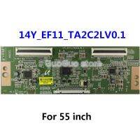 1ชิ้น TCON Board 14Y-EF11-TA2C2LV0.1ทีวี T-CON ลอจิกบอร์ดสำหรับ40นิ้ว55นิ้ว