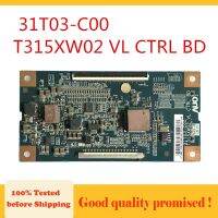 2023 Gratis Ongkir T315XW02 VL CTRL BD 31T03-C00 T-Con บอร์ดสำหรับจอแสดงผลทีวีอุปกรณ์ทีคอนบอร์ดของแท้อะไหล่แผง31T03-C00 Tcon