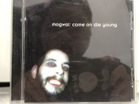 1 CD MUSIC  ซีดีเพลงสากล    mogwai: come on die young    (A2A77)