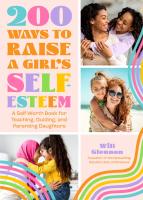 หนังสืออังกฤษใหม่ 200 Ways to Raise a Girls Self-Esteem : A Self Worth Book for Teaching, Guiding, and Parenting Daughters (Adolescent Health, Psychology, &amp; Counseling) [Paperback]