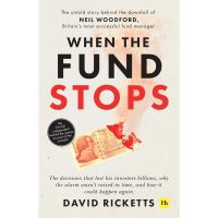 start again ! When the Fund Stops: The untold story behind the downfall of Neil Woodford