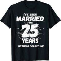 Couples Married 25 Years - Funny 25th Wedding Anniversary T-Shirt Tops &amp; Tees High Quality Custom Cotton Men T Shirt Custom