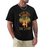 Never Trust The Living Vintage T-Shirt Cat Shirts Funny T Shirts T-Shirt Short Short T-Shirt Men Clothings