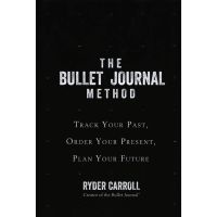 New Releases ! &amp;gt;&amp;gt;&amp;gt; The Bullet Journal Method by Ryder Carroll หนังสือภาษาอังกฤษมือ 1 นำเข้า พร้อมส่ง