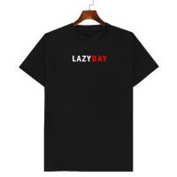 เสื้อยืดลาย LAZY DAY  เก็บเงินปลายทาง ตรงปก 100% เสื้อยืดผู้ชาย เสื้อยืดผู้หญิง เสื้อยืด 2021