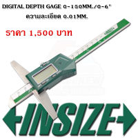 INSIZE เวอร์เนียวัดลึกดิจิตอล Digital Depth Gages รุ่น 1141-150A ช่วงการวัด 0-150 มม. 0-6 นิ้ว ค่าความละเอียดการวัด 0.01 มม 0.0005 นิ้ว