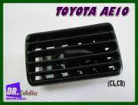 #ช่องลมแอร์ ช่องกลางสีดำ / TOYOTA AE10 Air Vent for Center BLACK