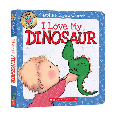 I love my dinosaur I love my dinosaur toy love meez childrens Enlightenment touch cardboard book famous Caroline Jayne church parent-child interactive picture book