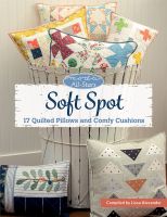 หนังสืออังกฤษใหม่ Moda All-Stars - Soft Spot : 17 Quilted Pillows and Comfy Cushions [Paperback]